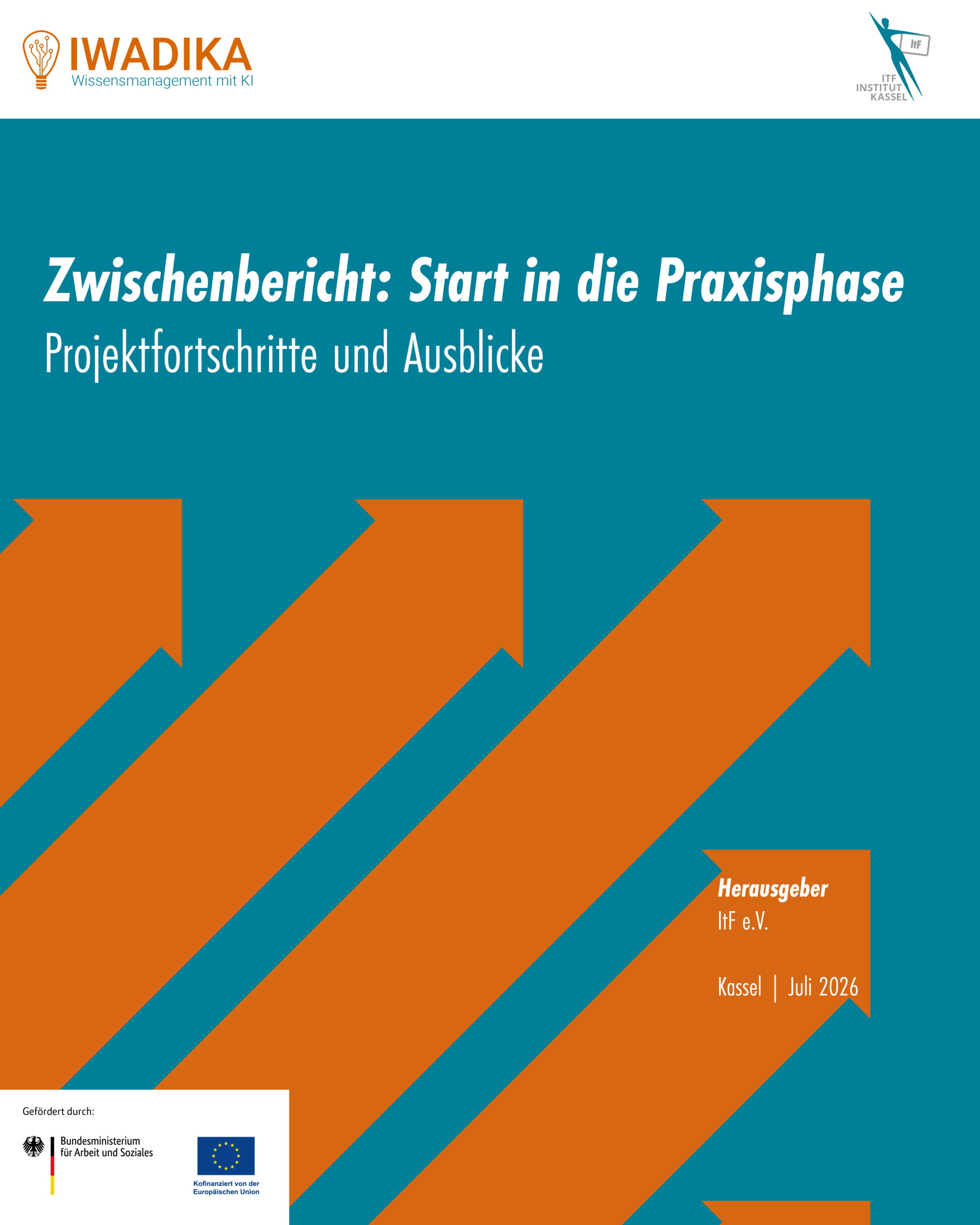 Zwischenbericht: Start in die Praxisphase